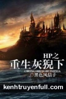 Harry Potter - Trọng Sinh Hôi Nghê Hạ