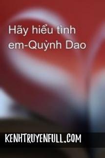 Hãy Hiểu Tình Em