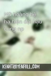 Hiện Đại Hậu Cung