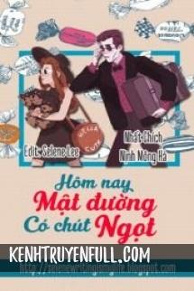 Hôm Nay Mật Đường Có Chút Ngọt