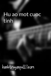 Hư Ảo Một Cuộc Tình