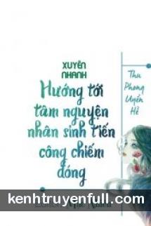 Hướng Tới Tâm Nguyện Nhân Sinh Tiến Công Chiếm Đóng