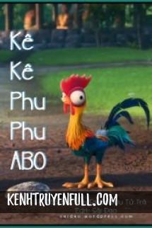 Kê Kê Phu Phu ABO