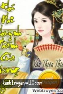 Khí Phi Khuynh Thành Của Vương Gia