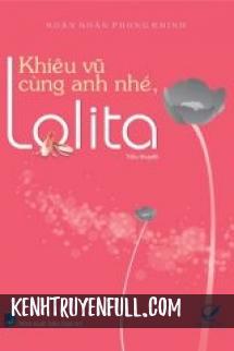 Khiêu Vũ Cùng Anh Nhé, Lolita