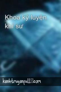 Khoa Kỹ Luyện Khí Sư