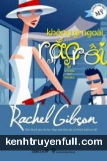 Không Gì Ngoài Rắc Rối