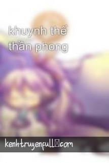 Khuynh Thế Thần Phong