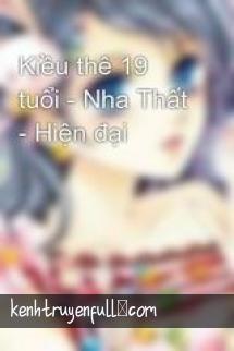 Kiều Thê 19 Tuổi