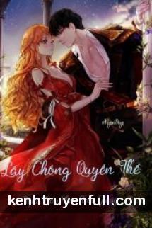 Lấy Chồng Quyền Thế