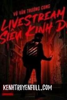 Livestream Siêu Kinh Dị