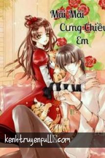 Mãi Mãi Cưng Chiều Em