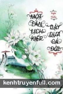 Một Lần Lịch Kiếp, Dây Dưa Cả Đời