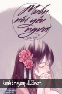 Muốn Nói Yêu Ngươi