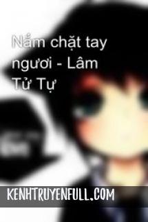 Nắm Chặt Tay Người