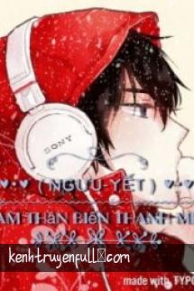 Nam Thần Biến Thành Mèo