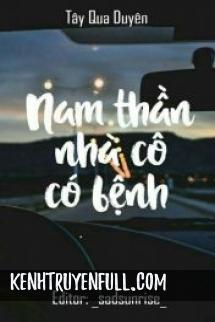 Nam Thần Nhà Cô Có Bệnh
