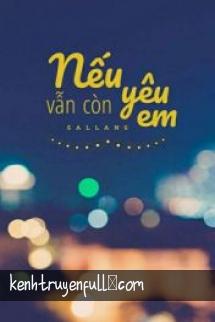 Nếu Vẫn Còn Yêu Em