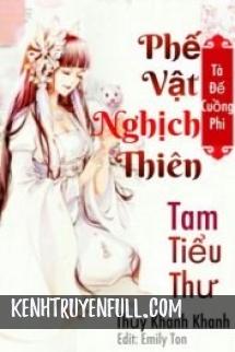 Nghịch Thiên Tam Tiểu Thư