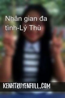 Nhân Gian Đa Tình