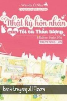Nhật Kí Hôn Nhân Của Tôi Và Thần Tượng