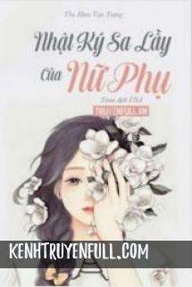 Nhật Ký Sa Lầy Của Nữ Phụ