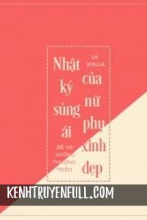Nhật Ký Sủng Ái Của Nữ Phụ Xinh Đẹp