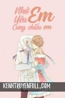 Nhớ Em, Yêu Em, Cưng Chiều Em