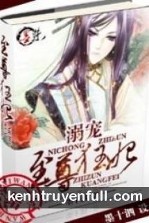 Nịch Sủng: Chí Tôn Cuồng Phi