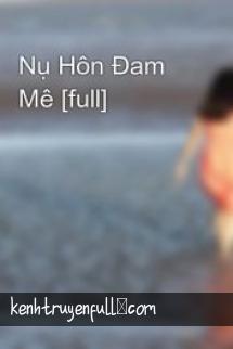 Nụ Hôn Đam Mê