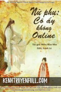 Nữ Phụ: Cô Ấy Không Online