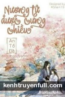 Nương Tử Được Cưng Chiều