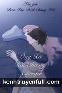 Ông Xã Hội Chứng Asperger Của Tôi