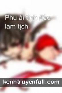 Phụ Ái Tình Độc Lam Tịch