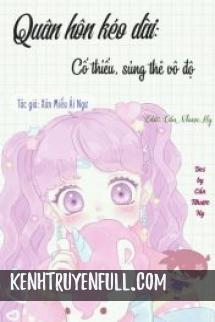 Quân Hôn Kéo Dài: Cố Thiếu, Sủng Thê Vô Độ