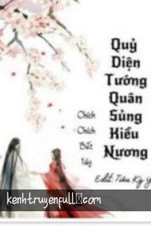 Quỷ Diện Tướng Quân Sủng Kiều Nương