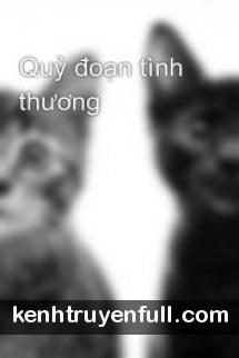 Quỷ Đoạn Tình Thương