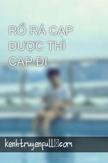Rổ Rá Cạp Được Thì Cạp Đi