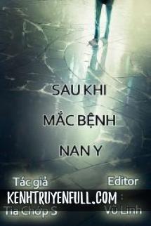 Sau Khi Mắc Bệnh Nan Y