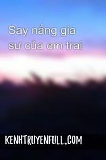 Say Nắng Gia Sư Của Em Trai