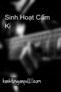 Sinh Hoạt Cấm Kị