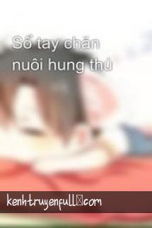 Sổ Tay Chăn Nuôi Hung Thú