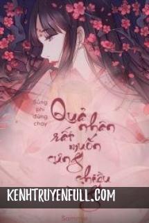Sủng Phi Đừng Chạy! Quả Nhân Rất Muốn Cưng Chiều Nàng