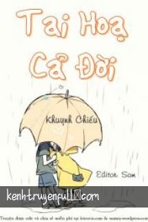 Tai Hoạ Cả Đời