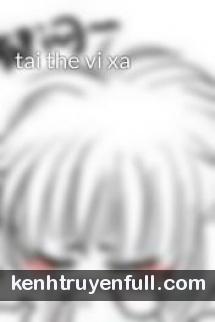 Tái Thế Vi Xà