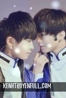 [Tfboys] Cố Gắng Thay Đổi Vì Anh