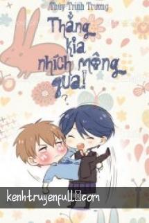 Thằng Kia, Nhích Mông Qua