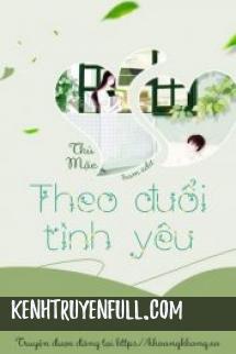 Theo Đuổi Tình Yêu