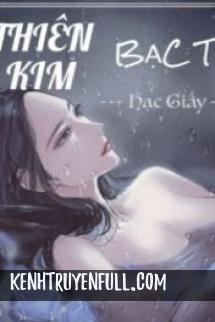 Thiên Kim Bạc Tỉ