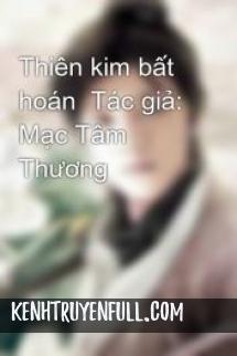 Thiên Kim Bất Hoán
